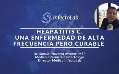¿La Hepatitis C es CURABLE? por Dr. Samuel Navarro Álvarez